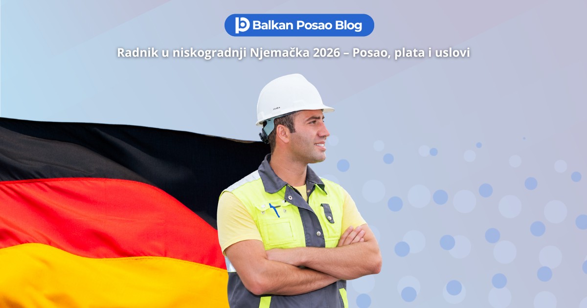 Posao radnik u niskogradnji Njemacka 2026 | Aktivni oglas, uslovi, plata i kako aplicirati iz BiH i Srbije