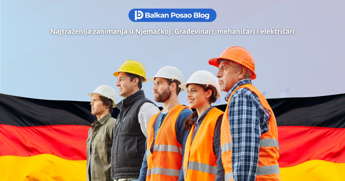 Tražite posao u Njemačkoj? | Ovo su najčešći poslovi za radnike sa Zapadnog Balkana