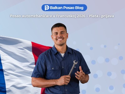 Posao automehaničar Francuska 2026 | Aktivni oglas, plata i kako aplicirati iz Bih i Srbije