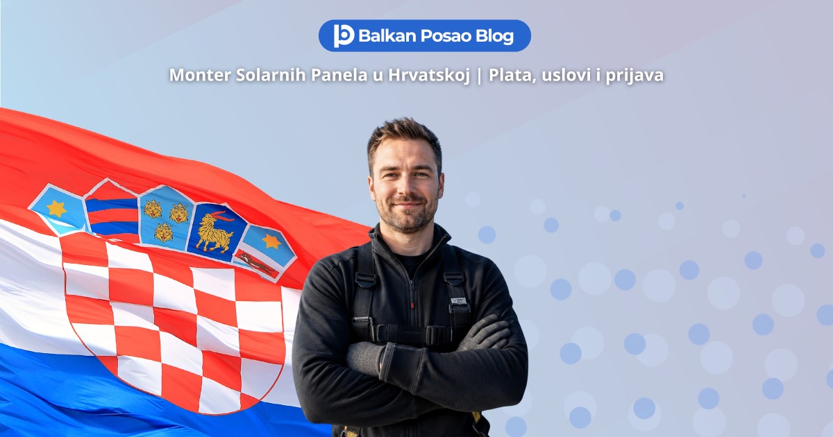 Posao monter solarnih panela Hrvatska 2026 | Novi aktivni oglas, plata i kako aplicirati iz BiH i Srbije