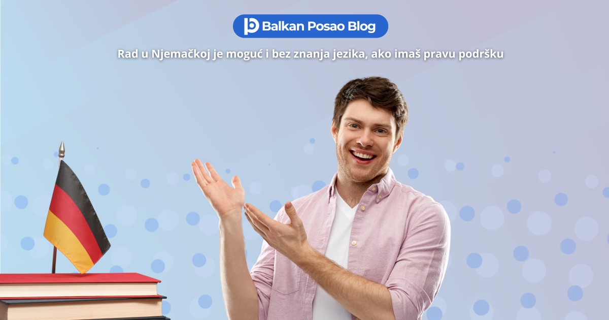 Posao Njemačka bez jezika | Realne mogućnosti uz sigurnu podršku