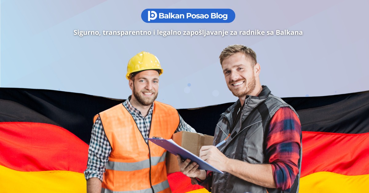 Posao Njemačka legalno | Sigurno zapošljavanje za radnike sa Balkana