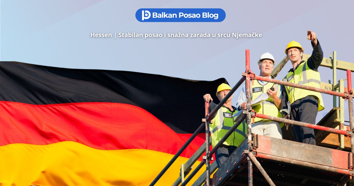 Posao Njemačka | Da li je Hessen pravi izbor za stabilnu karijeru u Njemačkoj?