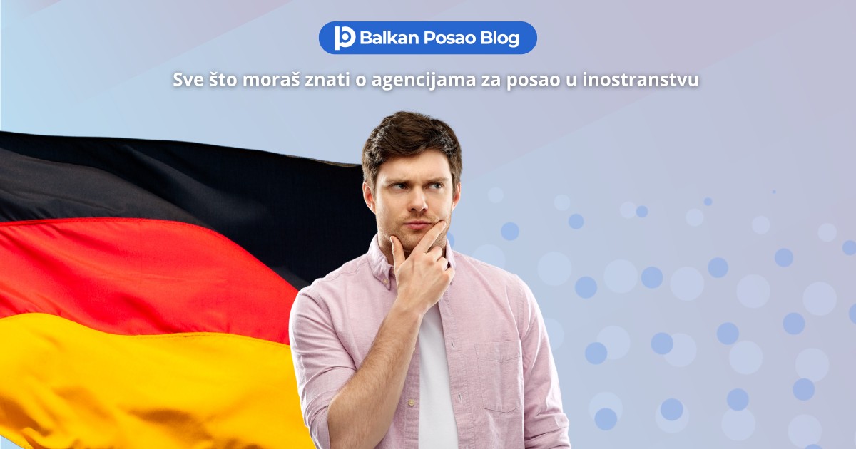Najbolje agencije za posao u Njemačkoj i Austriji: Kako prepoznati sigurnu agenciju