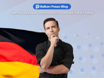 Agencija za posao u Njemackoj za radnike iz BiH i Srbije: Kako odabrati pravu i aplicirati bez rizika