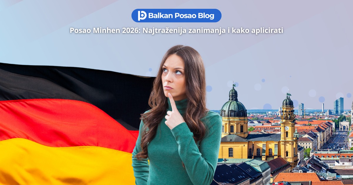 Posao Minhen 2026: Koja zanimanja su najtraženija i kako aplicirati iz BiH i Srbije danas