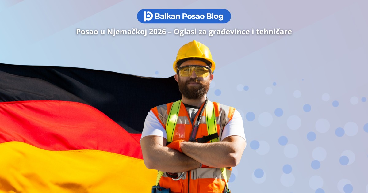 Posao u Njemackoj 2026: Konkretni oglasi za gradjevince i tehnicare iz BiH i Srbije i kako aplicirati ove sedmice