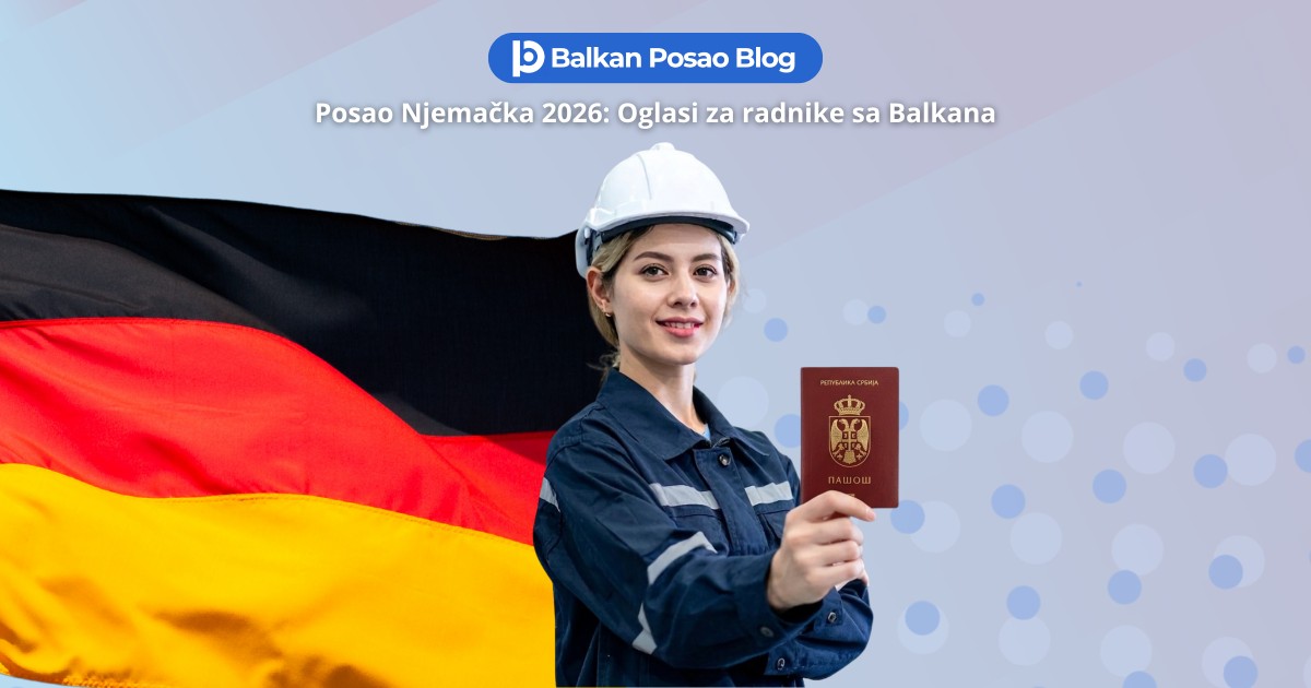 Posao Njemačka 2026: Aktivni oglasi za radnike sa Balkana i kako aplicirati ove sedmice