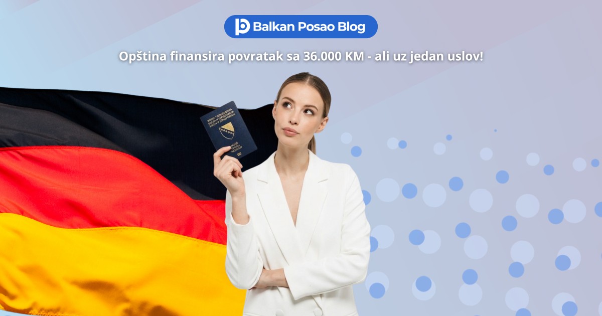 Jedna opština u BiH nudi 36.000 KM za povratak - Dovoljno dobar razlog da prvo odeš u Njemačku