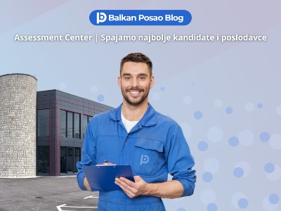 Assessment Center Balkan Posao | Kako poslodavci iz Njemačke i EU mogu zaposliti provjerene radnike iz zapadnog Balkana bez rizika