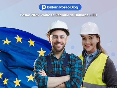 Posao 2026: Kompletan vodič za radnike sa Balkana koji traže posao u Njemackoj, Austriji I Hrvatskoj