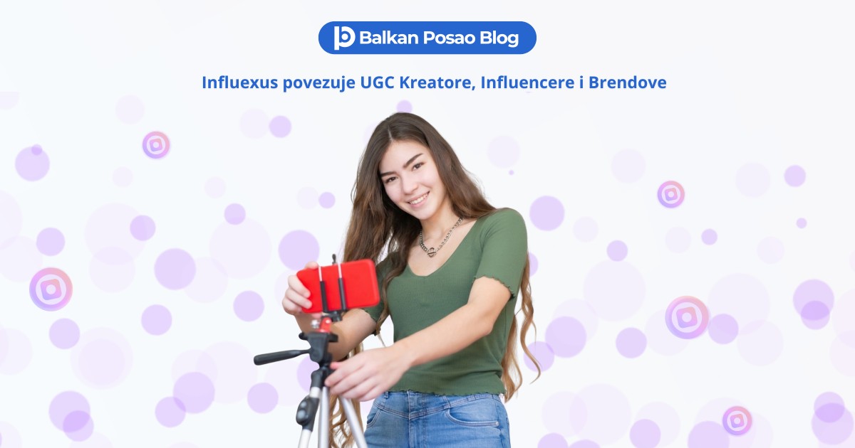 Influexus: Kako brendovi mogu pronaći UGC kreatore i influencere brzo i jednostavno?