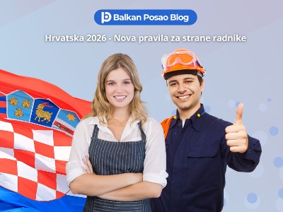 Hrvatska 2026: Stroža pravila za strane radnike – Bolja zaštita, bolje prilike i zašto radnici iz BiH i Srbije imaju veliku prednost
