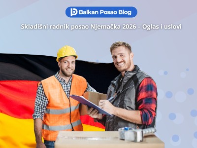Posao skladišni administrator Njemačka 2026 – Aktivni oglas, uslovi i kako aplicirati sa Balkana