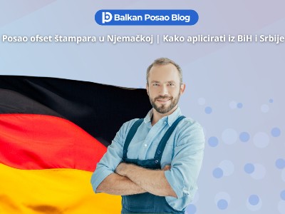 Posao ofset štampar Njemačka 2026 – Šta je potrebno i kako aplicirati iz BiH i Srbije