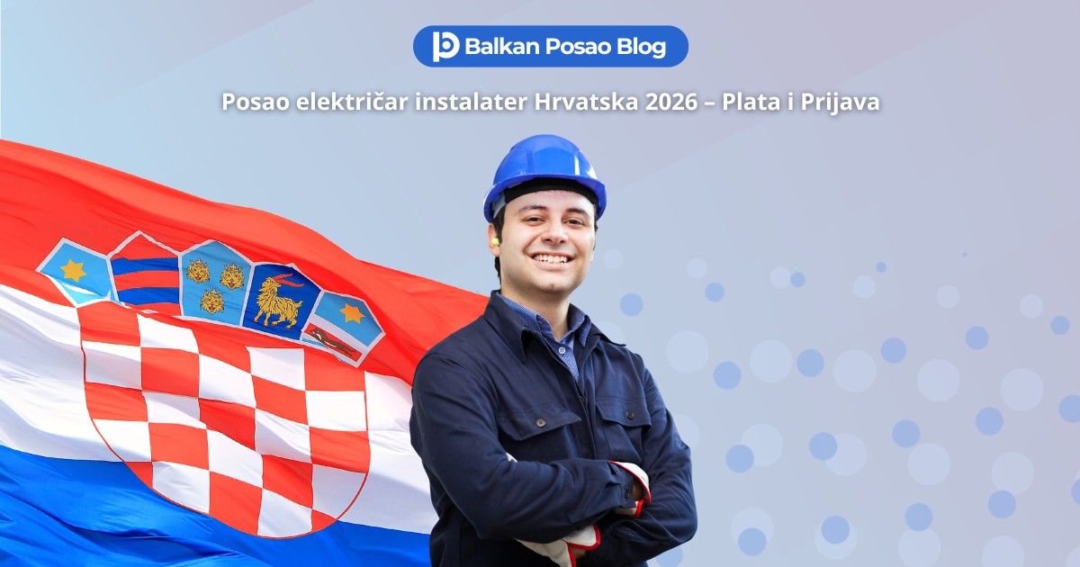Posao električar instalater Hrvatska 2026 – Aktivni oglas, plata i kako aplicirati iz BiH i Srbije