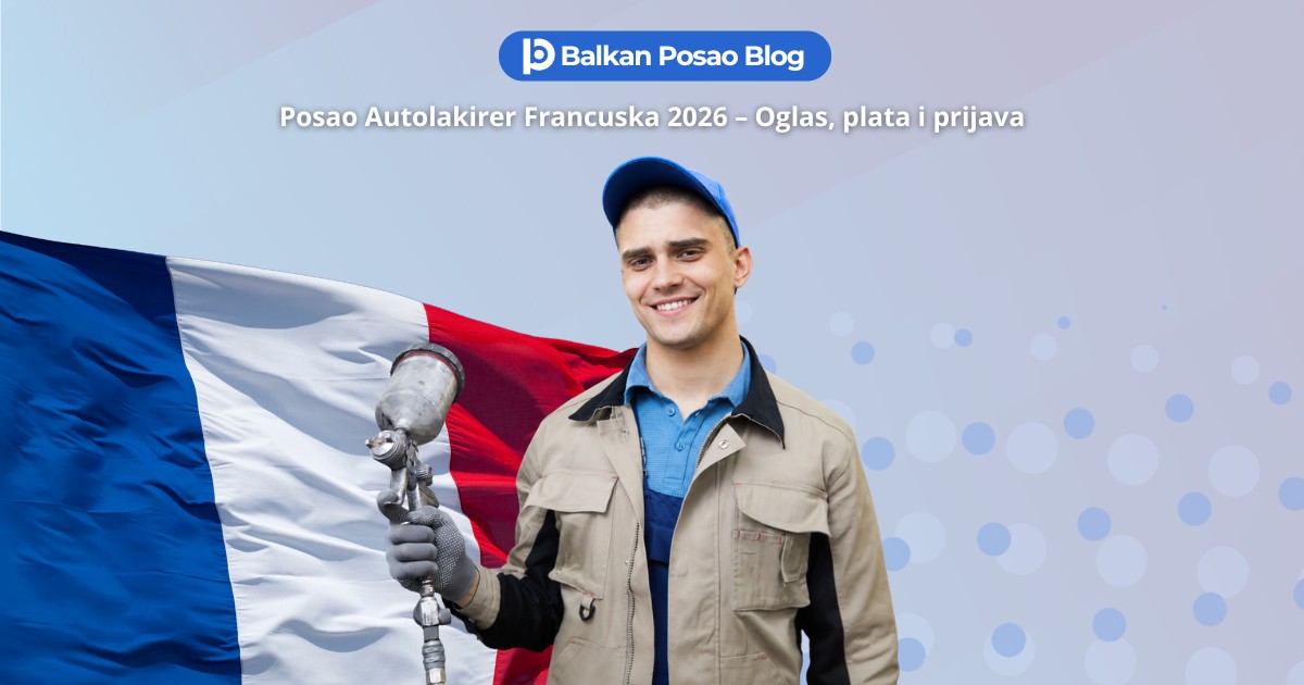 Posao u Francuskoj za autolakirere 2026: Aktuelan oglas, uslovi, plata i prijava iz BiH i Srbije
