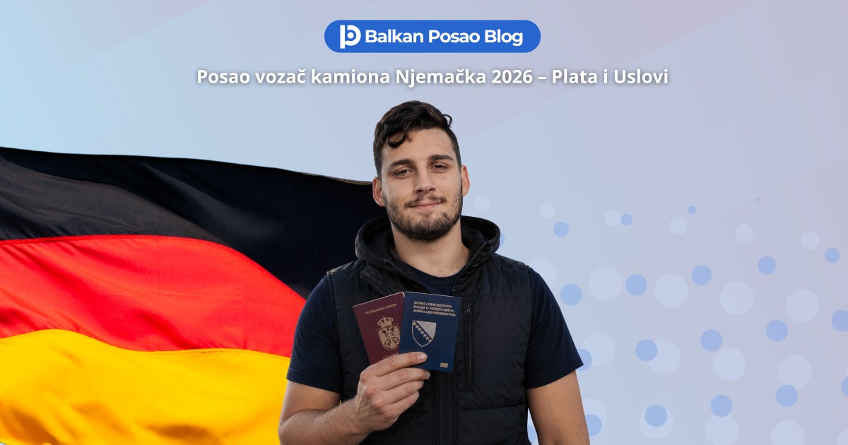 Posao vozač teretnog vozila Njemačka 2026: Aktivni oglas, uslovi, plata i kako aplicirati iz BiH i Srbije